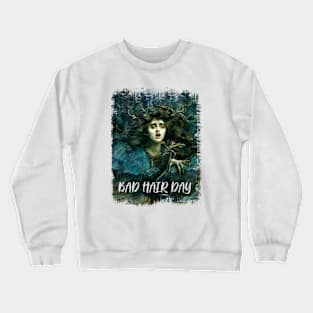 Bad Hair Day Crewneck Sweatshirt